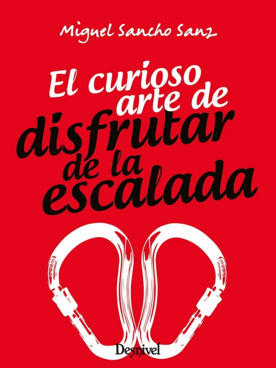 El curioso arte de disfrutar de la escalada - Imagen 2